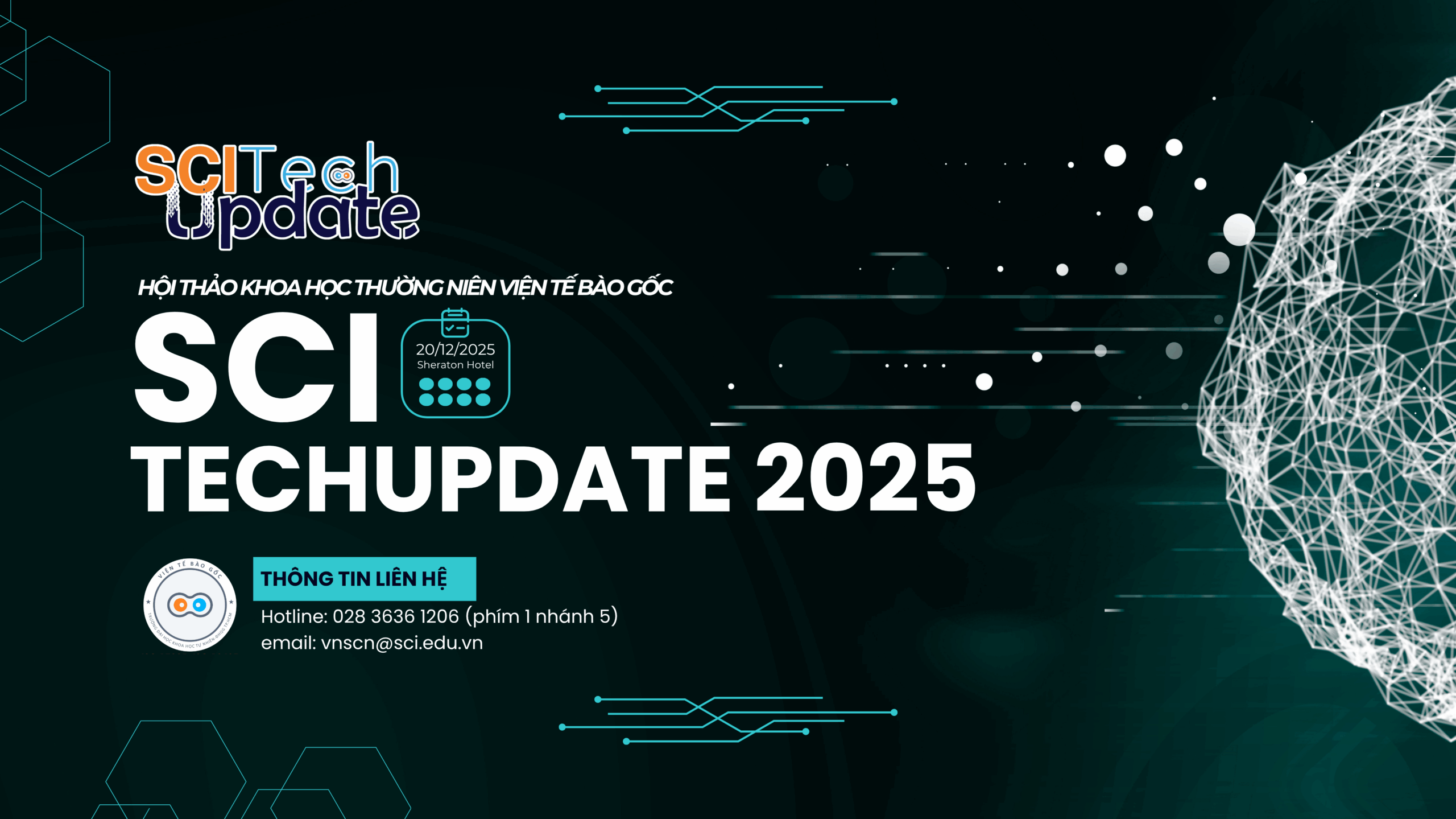 Thông báo về việc tổ chức Hội thảo Khoa học thường niên Viện Tế bào gốc lần 2 (SCI TechUpdate 2025) và mời nộp bài báo cáo